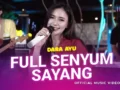 Full Senyum Sayang – Dara Ayu